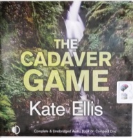 The Cadaver Game written by Kate Ellis performed by Gordon Griffin on Audio CD (Unabridged)